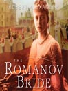 Cover image for The Romanov Bride